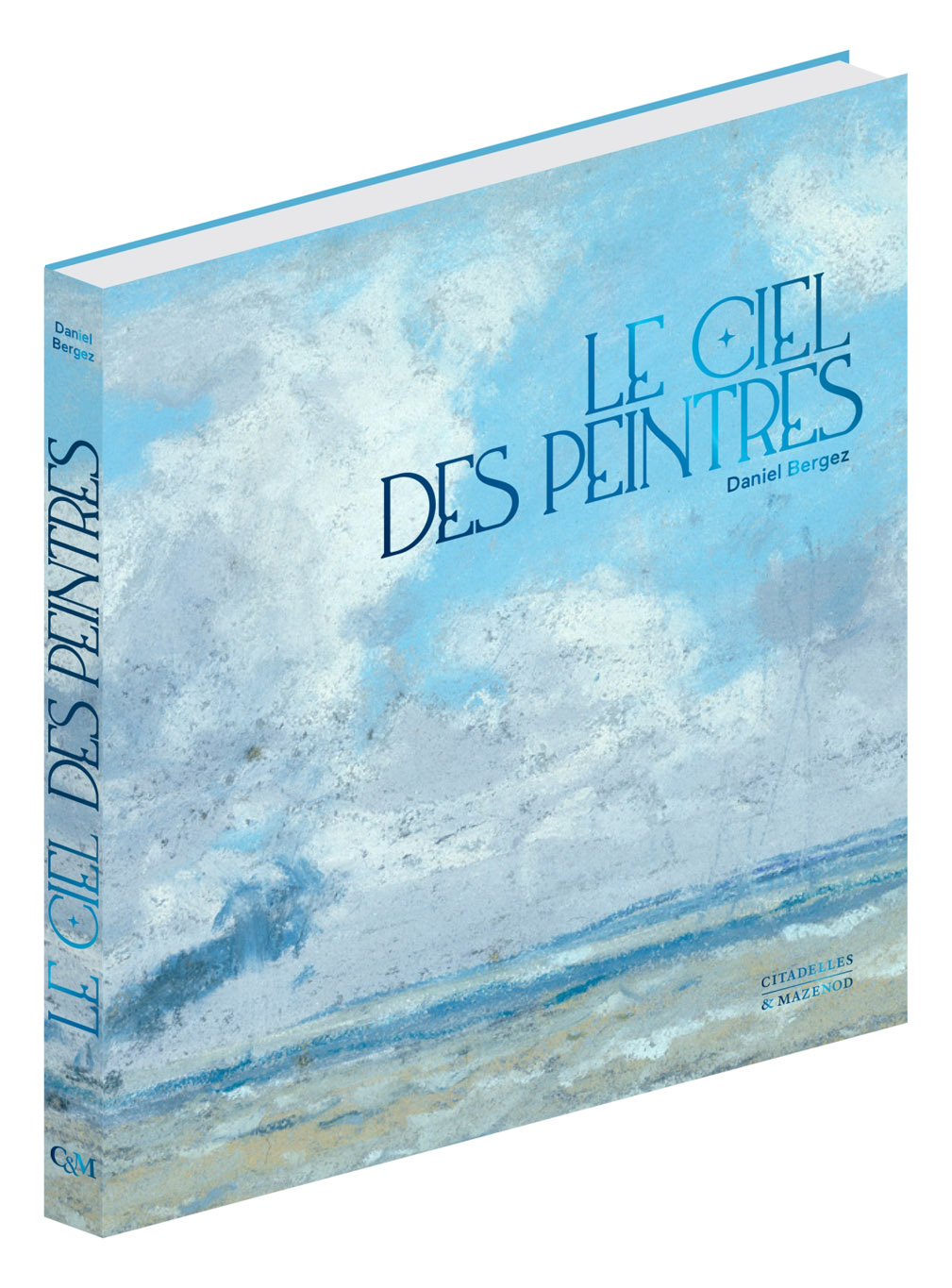 Daniel Bergez, Le Ciel des Peintres, Editions Citadelles & Mazenod, 2024, livres d'art, sélection Boombartstic Art Magazine, fêtes 2024